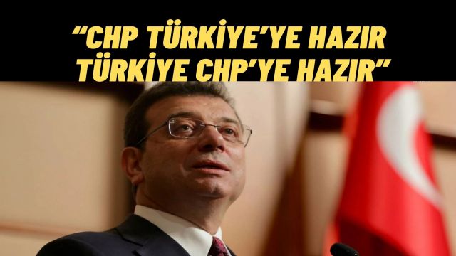 İmamoğlu’ndan Kurultaya Damga Vuran Mesaj: CHP Türkiye’ye Hazır