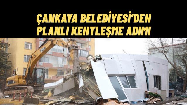 Çankaya Belediyesi’nden İmar Planına Aykırı Yapılara Müdahale