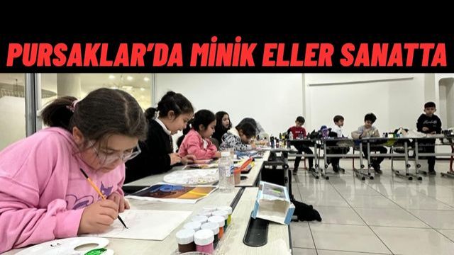 Pursaklar’da Resim Kursu Minik Elleri Sanatla Buluşturuyor