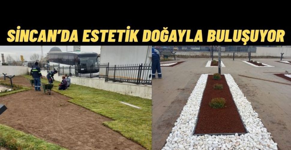 Sincan’da Kent Estetiği Güçleniyor