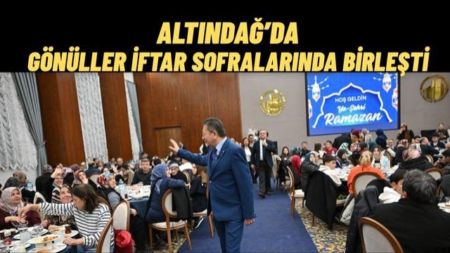 Altındağ Geleneksel İftar Buluşmalarıyla Kenetleniyor