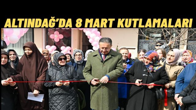 Altındağ’da 8 Mart Etkinlikleri Başladı Kadın Girişimcilerin Yeni İş Yerleri Açıldı