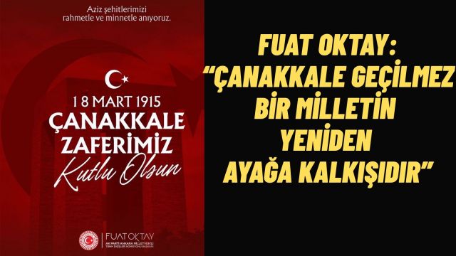 Fuat Oktay’dan 18 Mart Mesajı