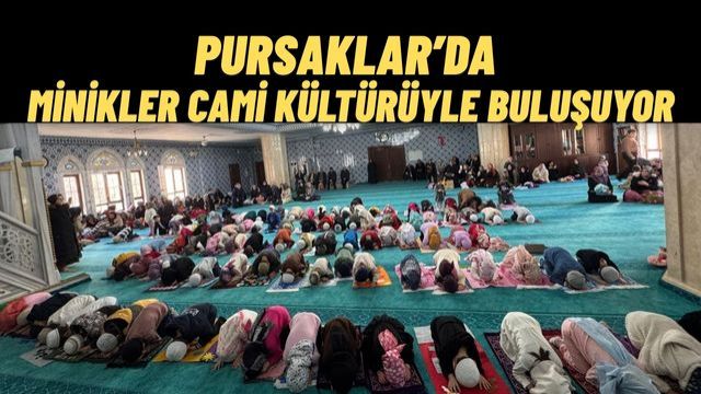 Pursaklar’da Miniklere Manevi Eğitim