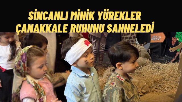 Sincanlı Minikler 18 Mart Şehitlerini Tiyatro İle Andı