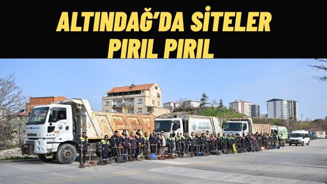 Altındağ Siteler 'de Temizlik Seferberliği