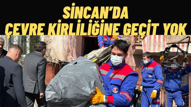 Sincan'da Kapsamlı Temizlik Operasyonu
