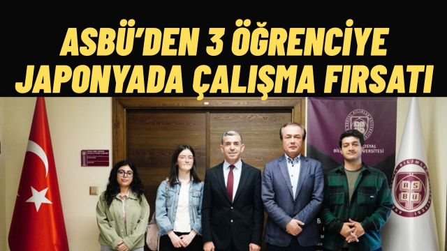 ASBÜ Japonca Mütercim ve Tercümanlık Mezunlarına Japonya’da Çalışma İmkânı