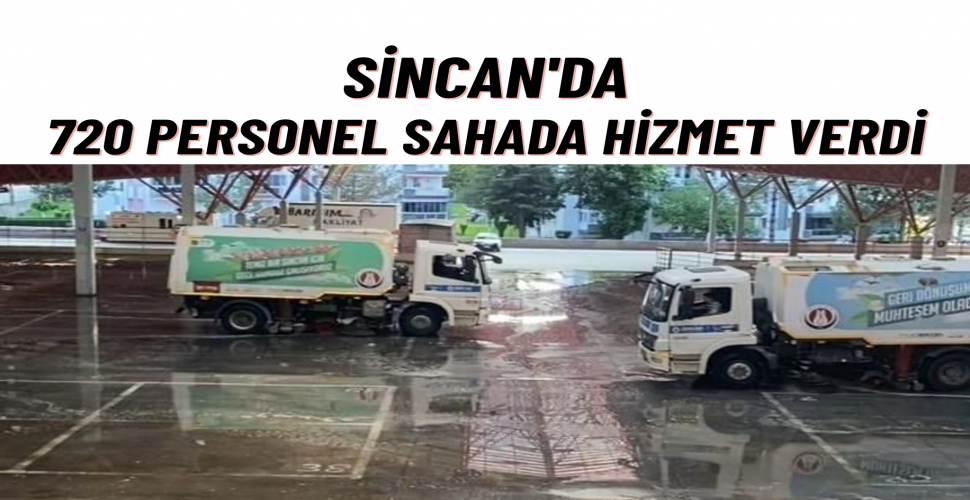 Sincan'da Bayram Boyunca 720 Personel Sahada Görev Yaptı