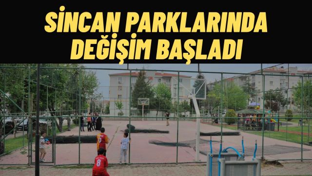 Sincan’da Sosyal Alanlara Büyük Dokunuş