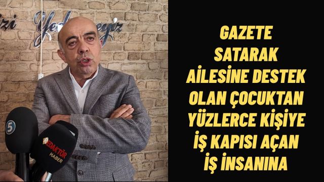 İşinin Hilesi Dürüstlük Zafer Özışık'ın İlham Veren Hayat Hikâyesi