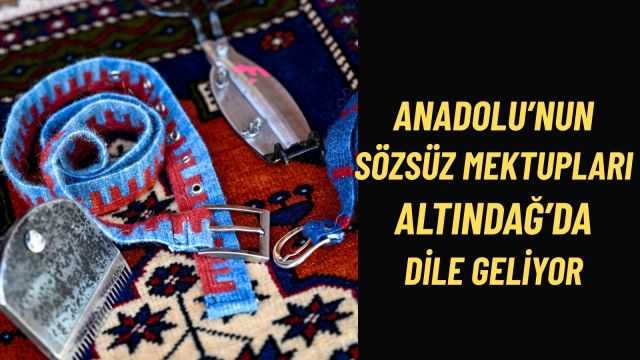 Altındağ Altınköy Açık Hava Müzesi’nde Halılar Dile Geliyor, Anadolu’nun Hafızası İlmek İlmek Yaşıyor