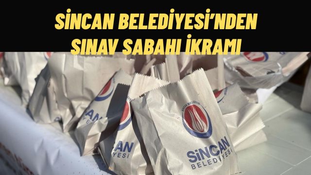 Kpss Sabahında Sincan Belediyesi’nden Anlamlı Destek