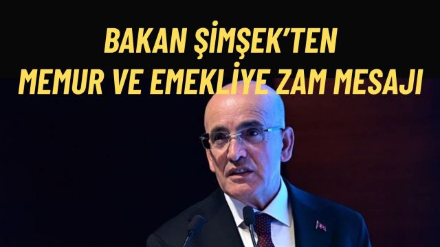 Mehmet Şimşek’ten Memur Ve Emekli Zammı Açıklaması Maaşlar En Az Enflasyon Kadar Artacak