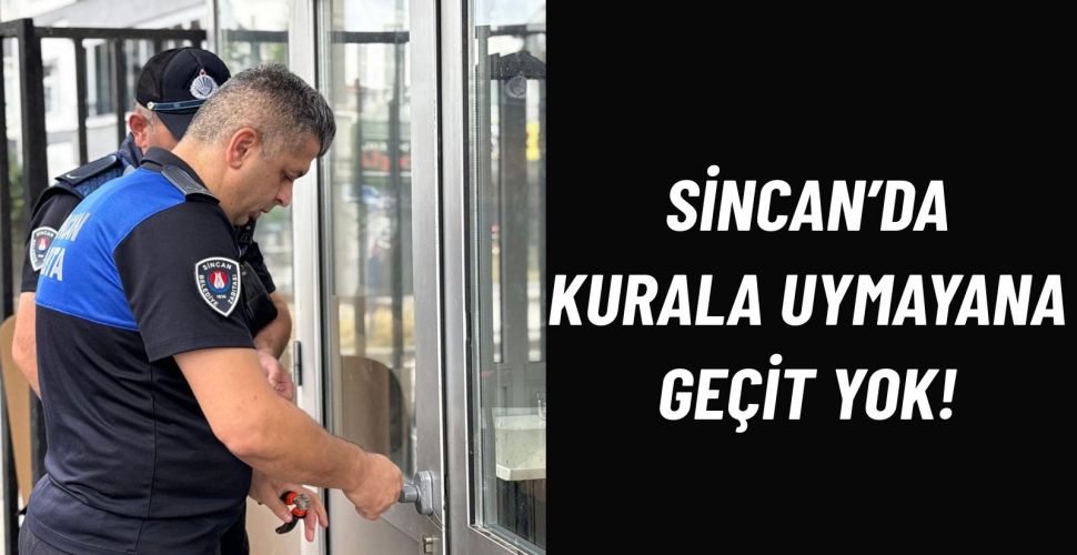 Sincan’da Marketlere Sıkı Denetim 6 Şubeye 1 Günlük Men Cezası