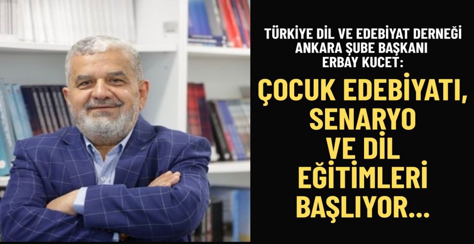 Türkiye Dil ve Edebiyat Derneği Ankara Şubesi’nden Yeni Dönem Hamlesi: Çocuk Edebiyatı ve Senaryo Eğitimleri Geliyor
