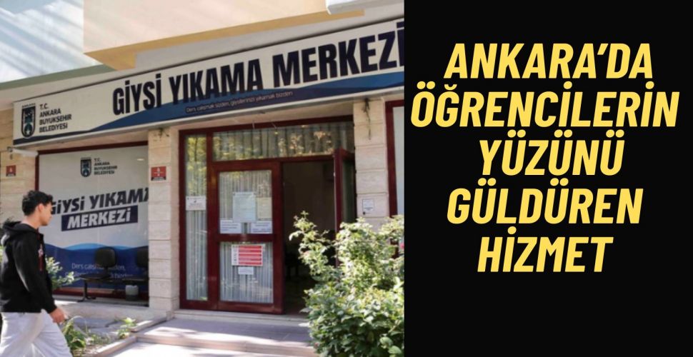 Ankara’da Öğrencilere Ücretsiz Çamaşır Hizmeti, Ayda 3 Kez Yıkama İmkânı