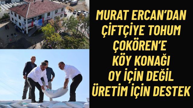 Ankara’da Sincan Çokören Mahallesi Köy Konağına Kavuştu 522 Çiftçiye Tohum Desteği