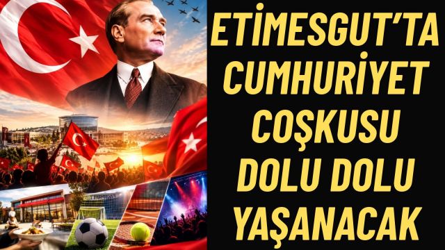 Etimesgut’ta Cumhuriyet Coşkusu Zirveye Çıkacak 29 Ekim’de Tören, Açılış, Final Ve Konser Heyecanı