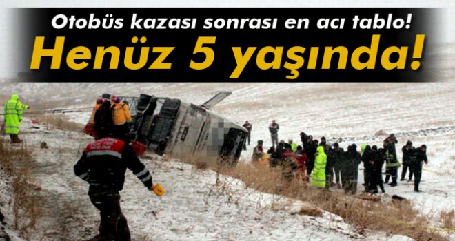 Otobüs kazası sonrasında en acı tablo ortaya çıktı