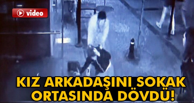 Tartıştığı kız arkadaşını sokak ortasında tokatladı