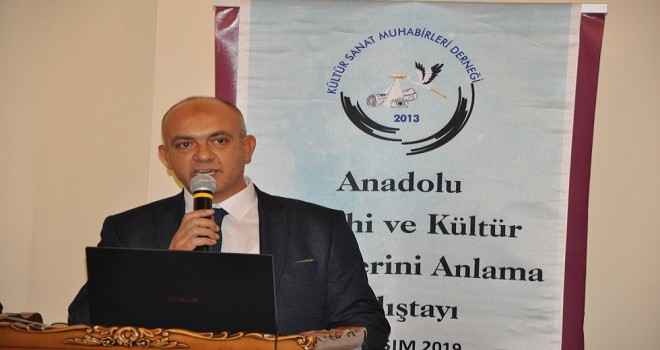 Kültür Sanat Muhabirleri Derneği Anadolu tarihi çalıştayı düzenledi...