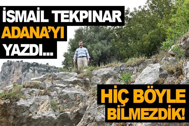 ADANA’YI HİÇ BÖYLE BİLMEZDİK!
