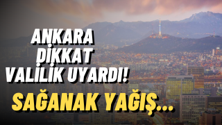 Ankara’yı Sağanak Yağış Etkisi Altına Alıyor