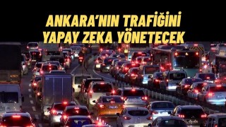 Ankara’da Trafik Yönetimi Değişiyor Yapay Zeka Dönemi Başlıyor