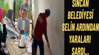 Sincan Belediyesi selin ardından yaraları sardı