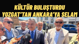 Yozgat, VII. Medya, Kültür, Sanat ve Turizm Buluşmaları'na Ev sahipliği Yaptı Vali Özkan'dan Ankaralılara Anlamlı Mesaj