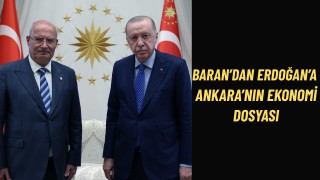 ATO Başkanı Baran’dan Cumhurbaşkanı Erdoğan’a Ankara Raporu
