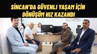 Sincan’da Dönüşüm İçin Büyük Adım Anlaşma %90’a Ulaştı