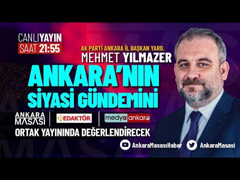 AK Parti Ankara İl Başkan Yardımcısı Mehmet Yılmazer Ankara Yerel gündemini değerlendiriyor